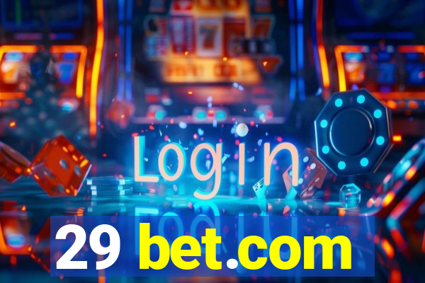 29 bet.com